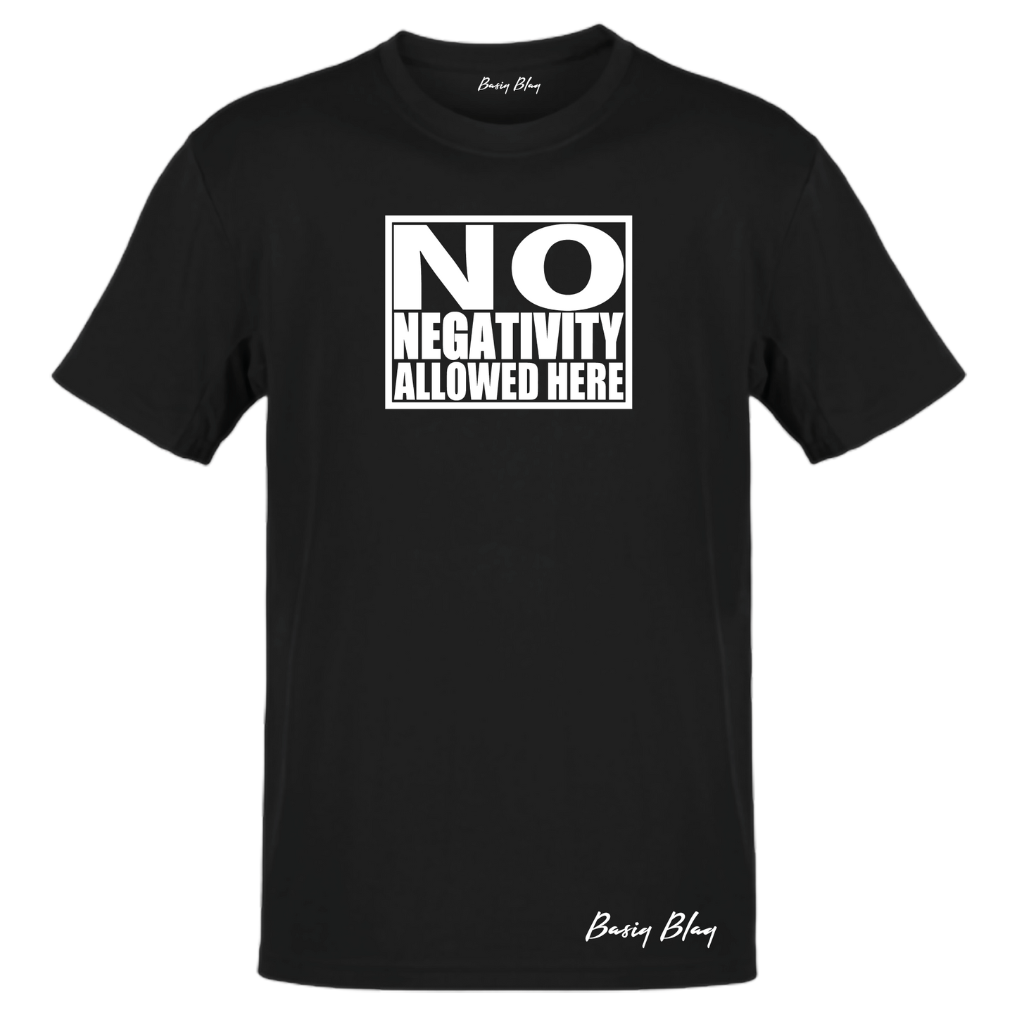 NO NEGATIVITY BLACK UNISEX TEE