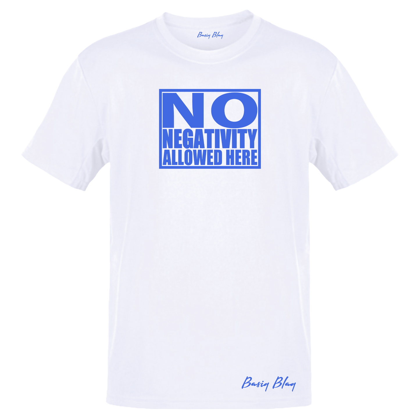 NO NEGATIVITY UNISEX WHITE TEE