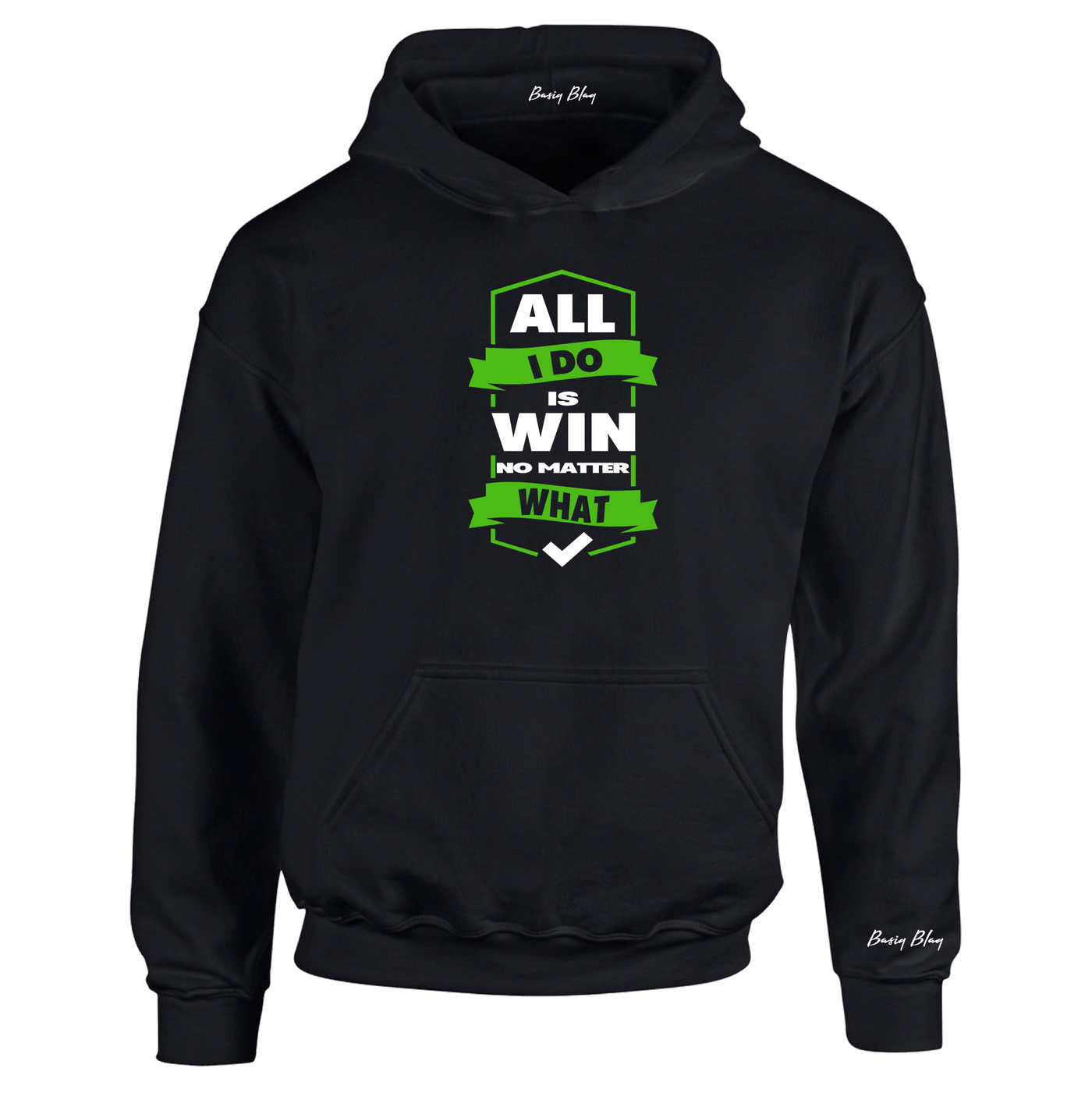 ALL I DO IS WIN UNISEX HOODIE