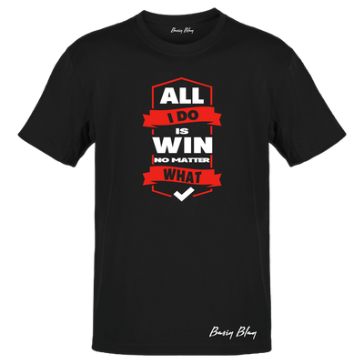 ALL I DO IS WIN UNISEX TEE