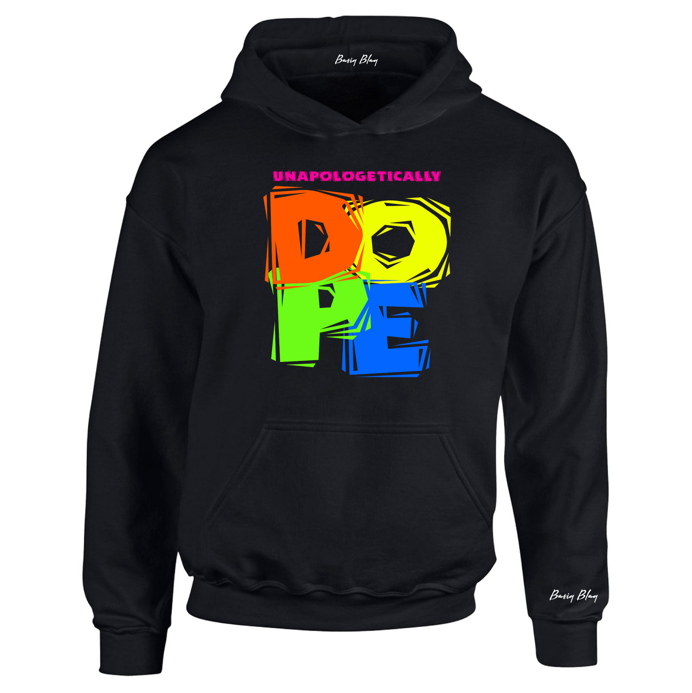UNAPOLOGETICALLY DOPE NEON COLORS HOODIE