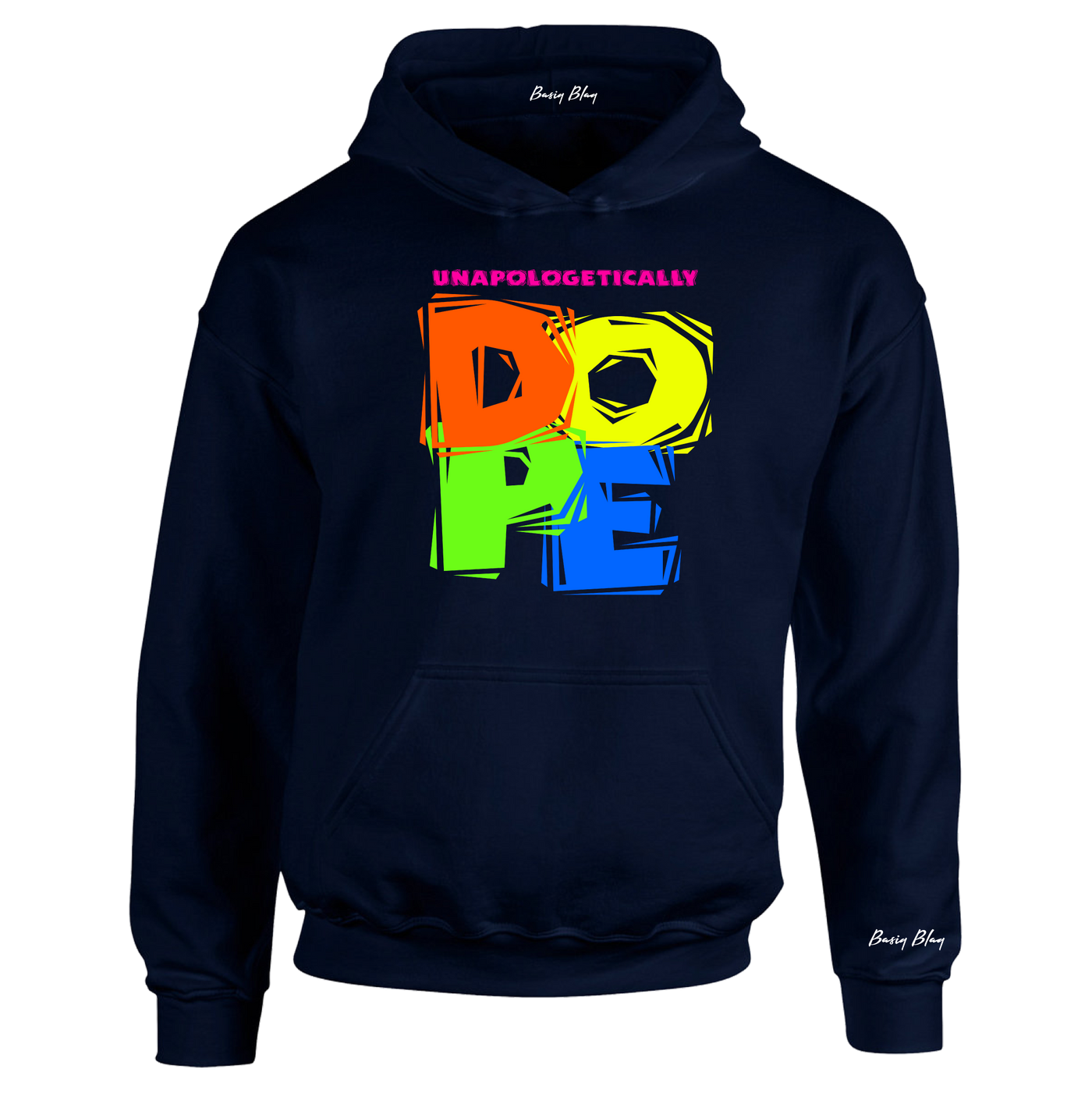UNAPOLOGETICALLY DOPE NEON COLORS UNISEX HOODIE
