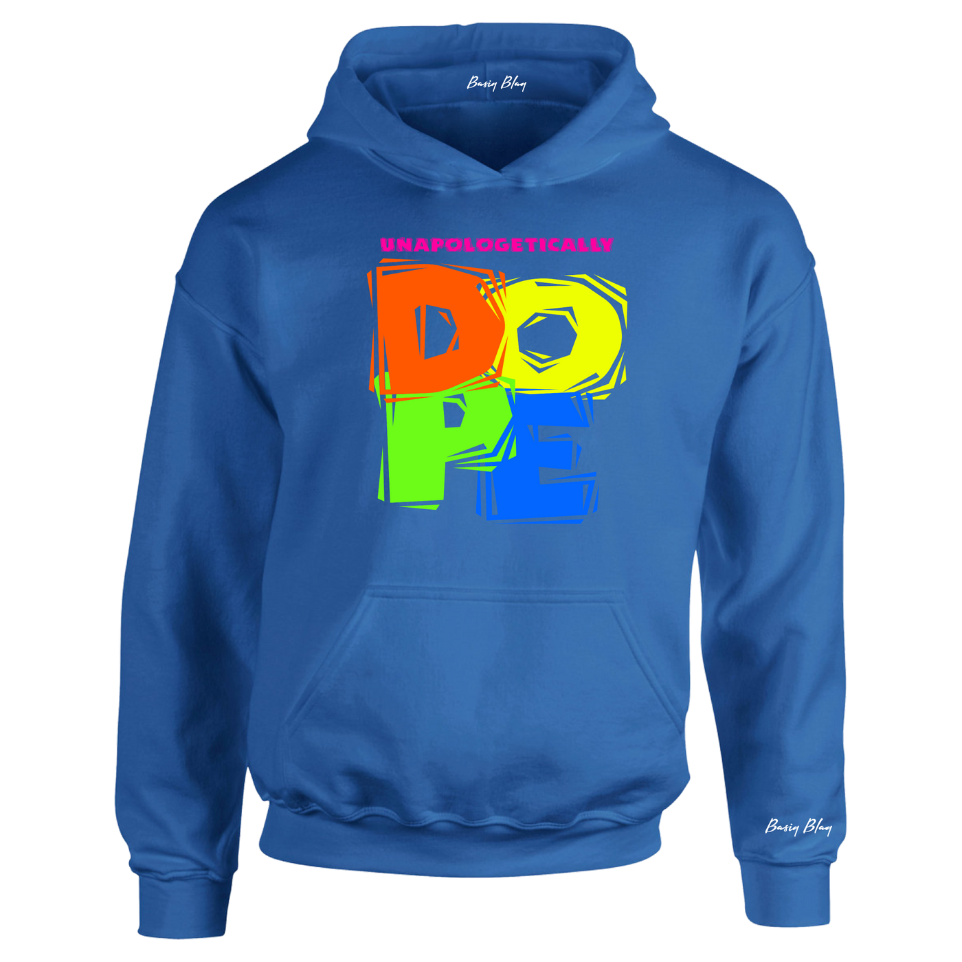 UNAPOLOGETICALLY DOPE NEON COLORS UNISEX HOODIE