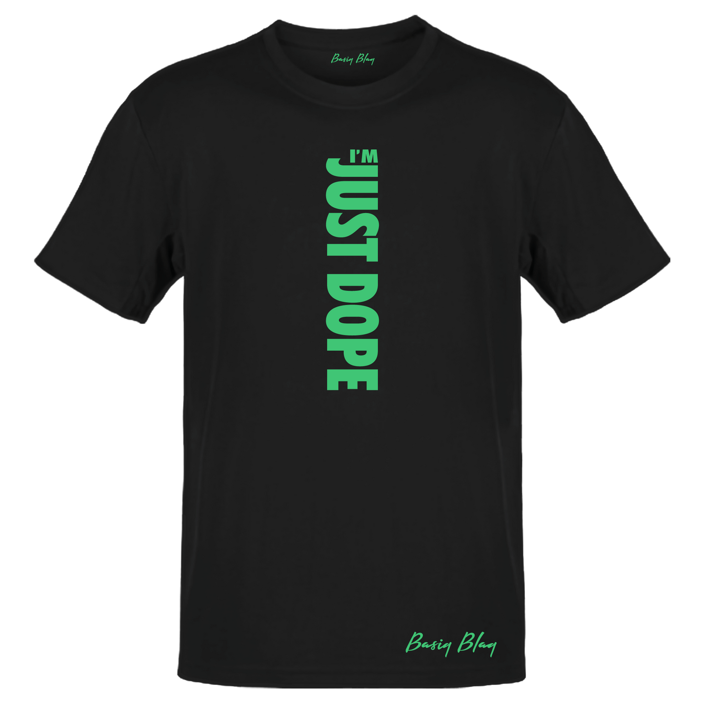 I'M JUST DOPE BLACK UNISEX TEE