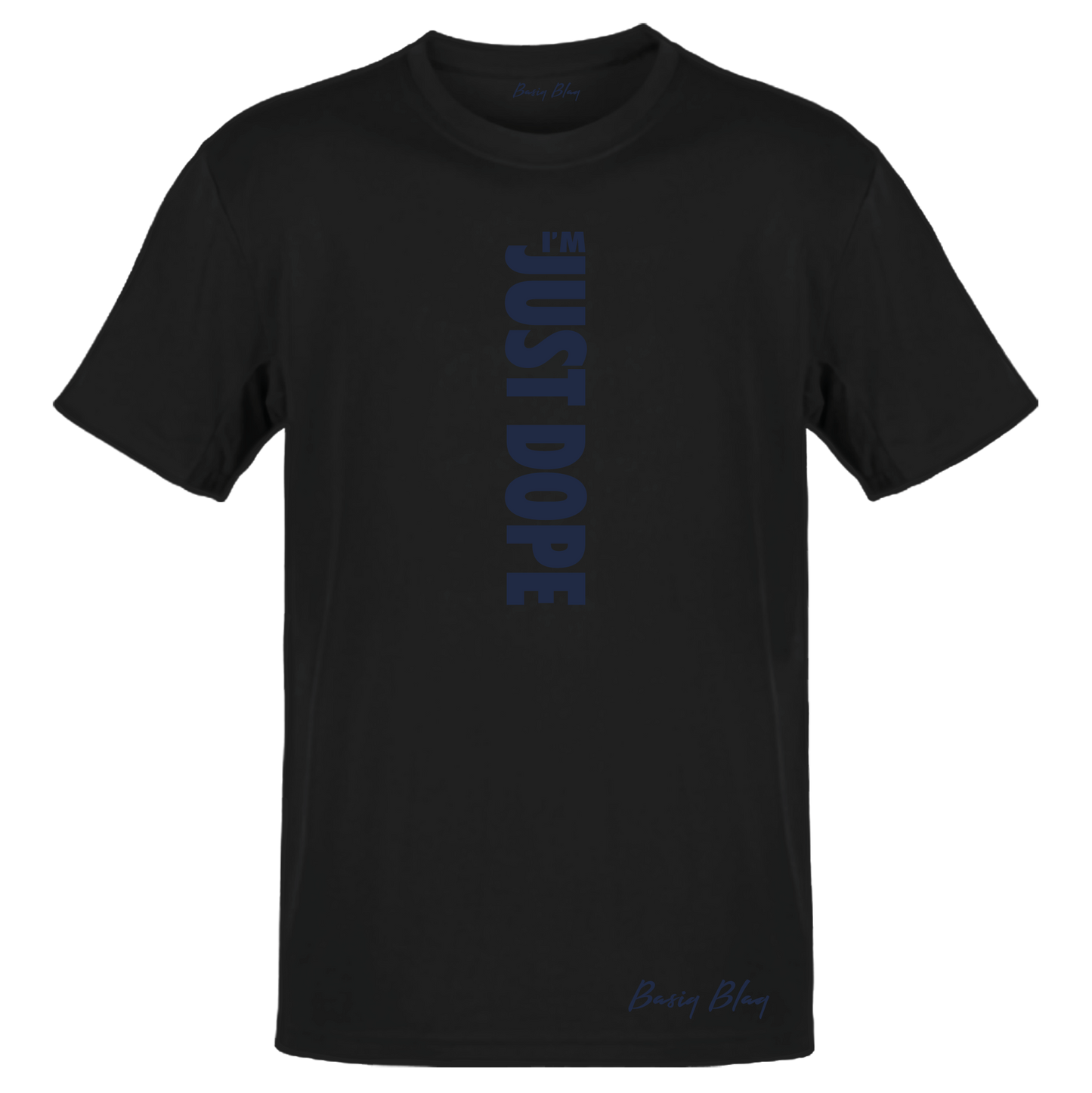 I'M JUST DOPE BLACK UNISEX TEE