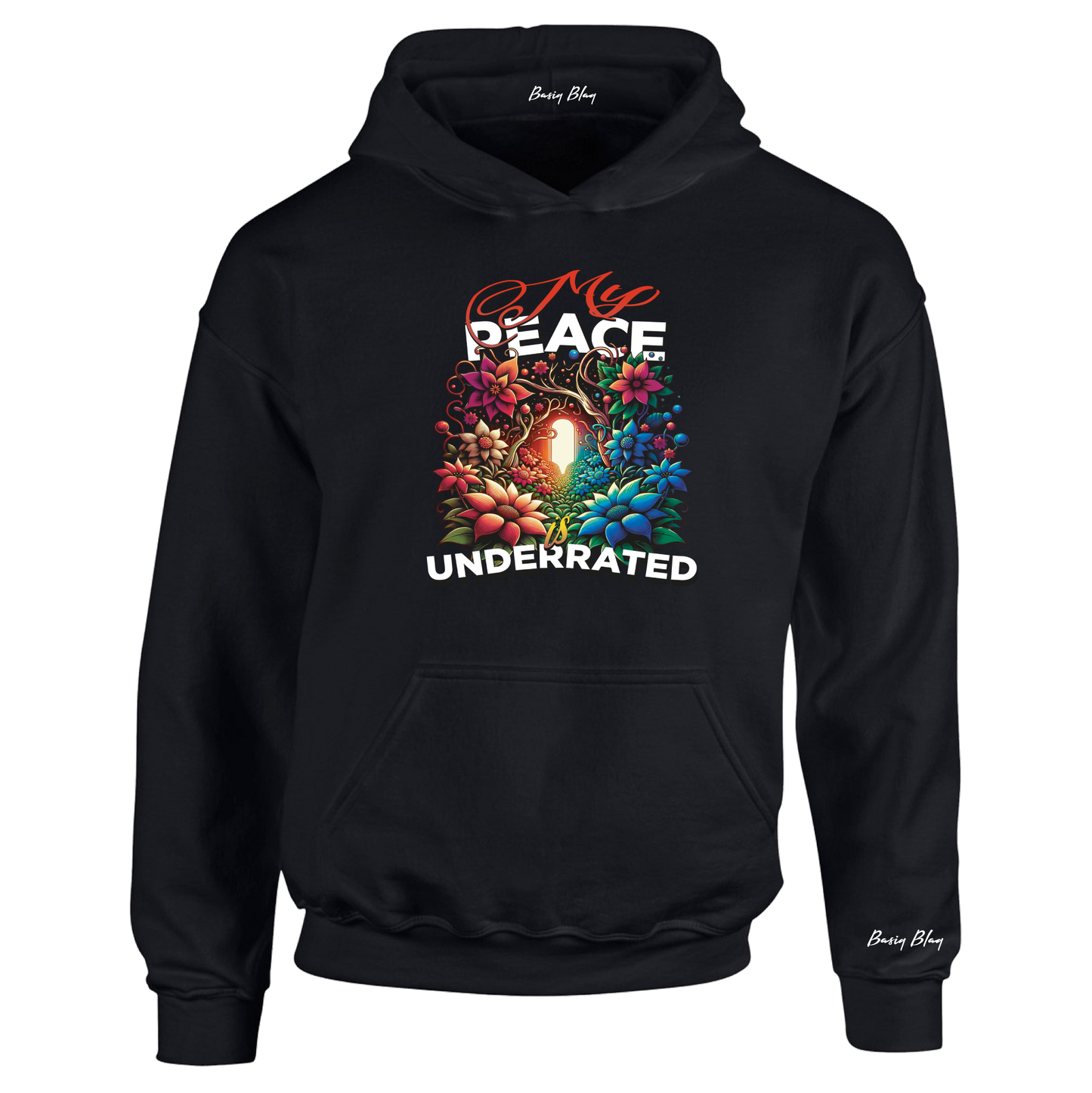 MY PEACE IS UNDERRATED UNISEX HOODIE