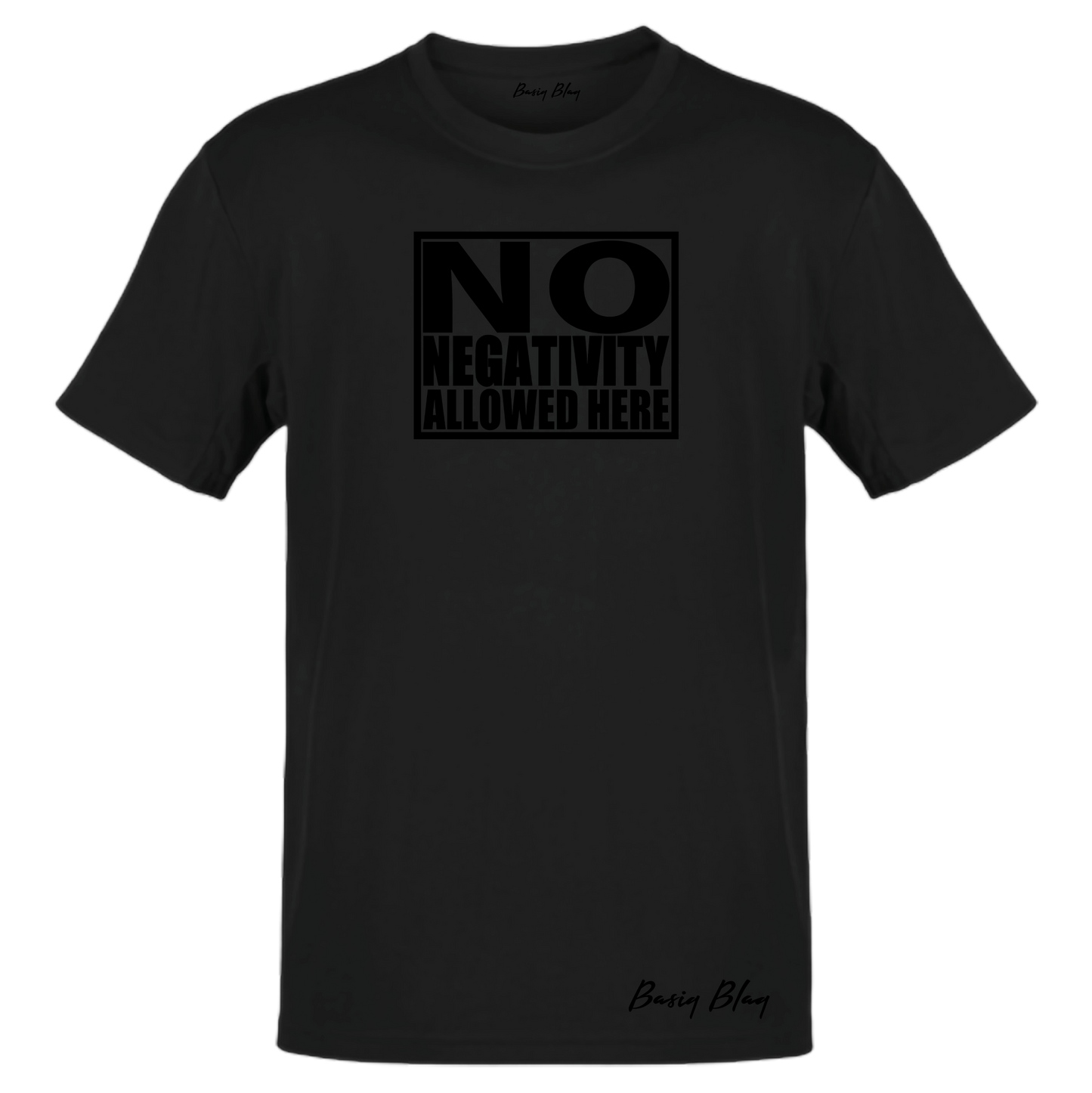NO NEGATIVITY BLACK UNISEX TEE