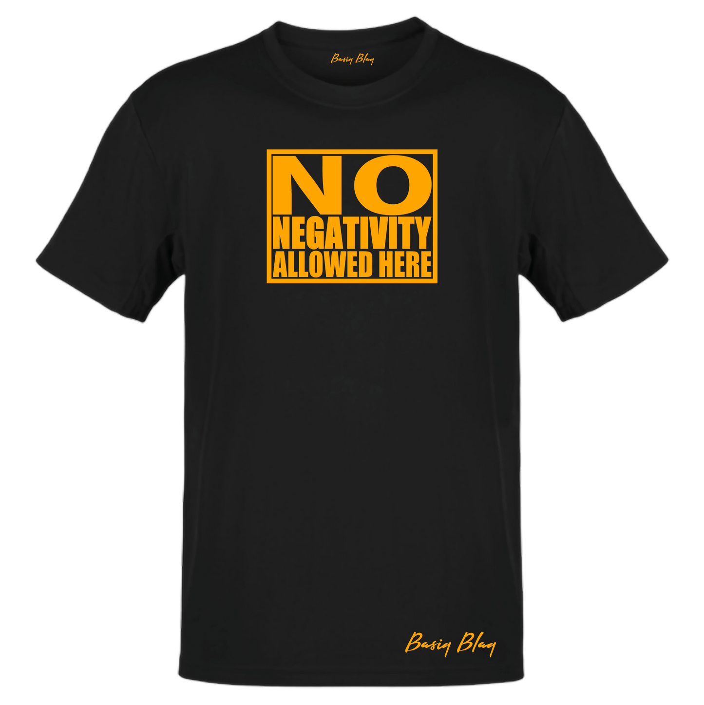 NO NEGATIVITY BLACK UNISEX TEE
