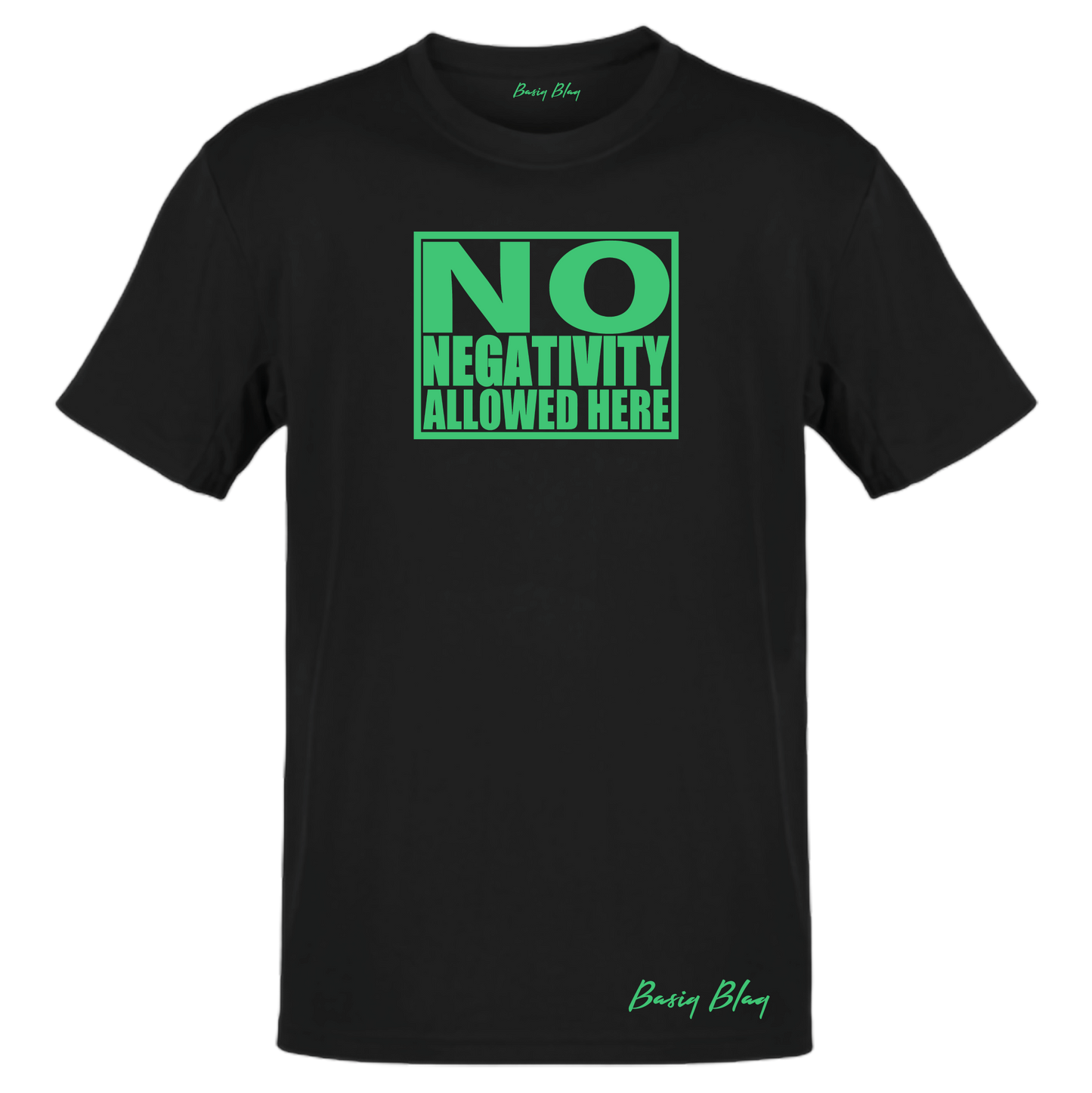 NO NEGATIVITY BLACK UNISEX TEE