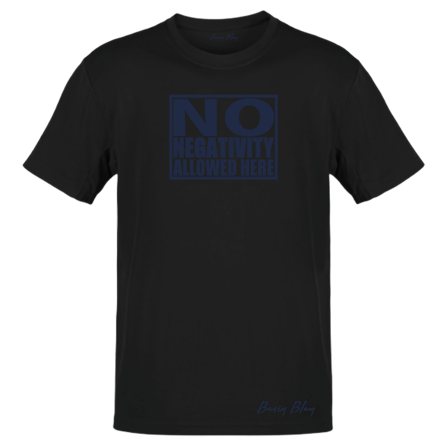 NO NEGATIVITY BLACK UNISEX TEE