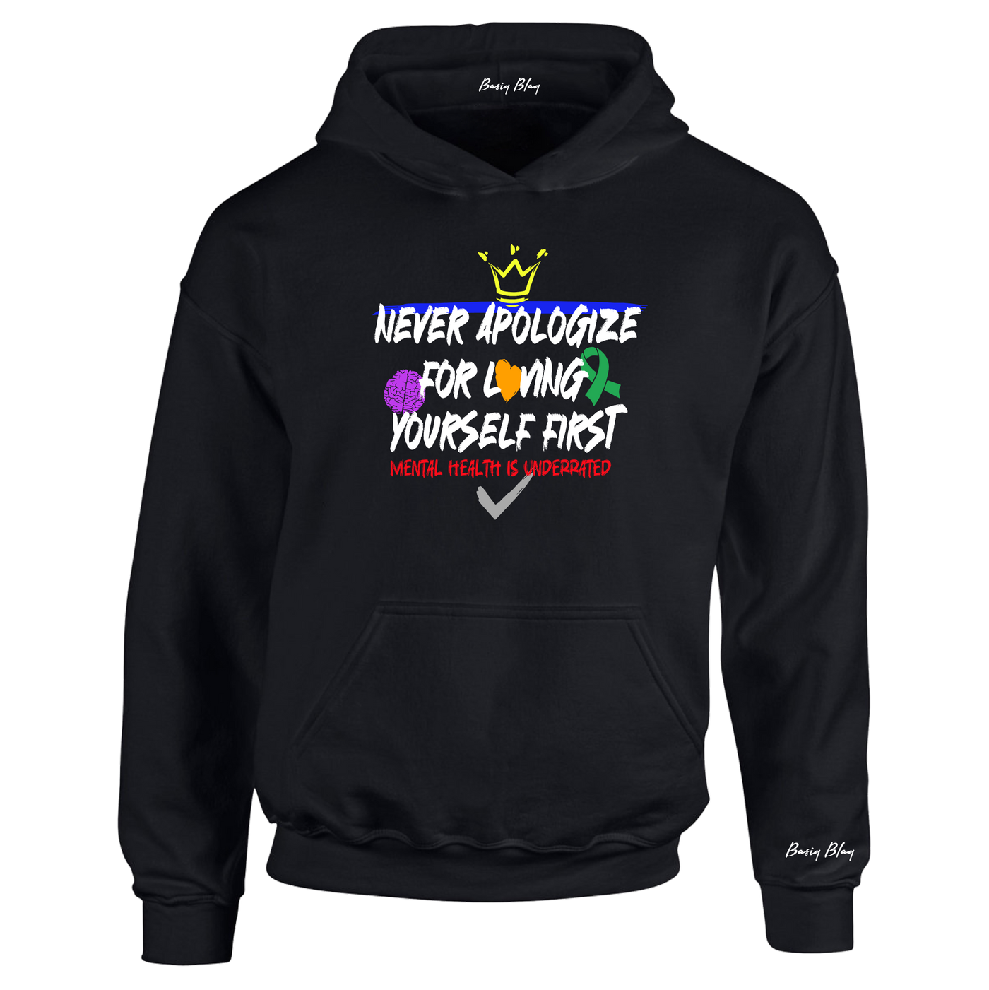 NEVER APOLOGIZE FOR LOVING YOURSELF FIRST UNISEX HOODIE