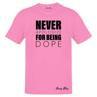 Never Apologize For Being Dope- Black Ink