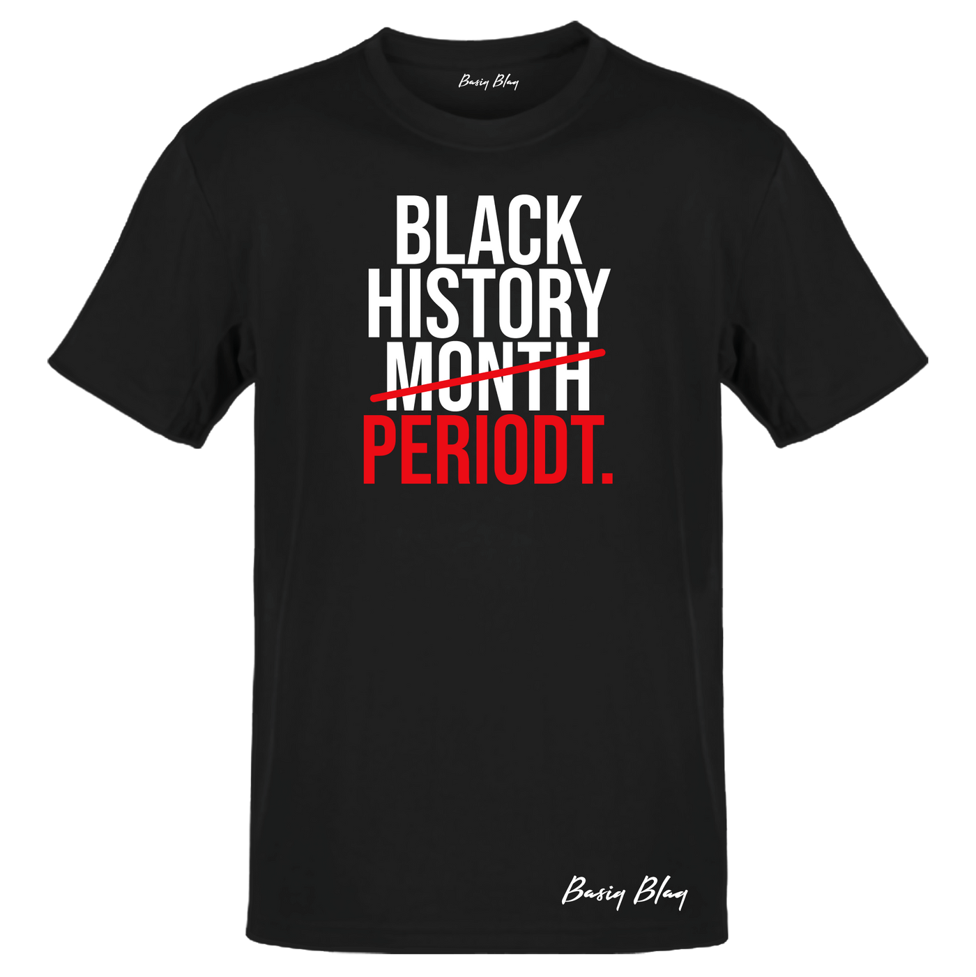 Black History Periodt Unisex Tee